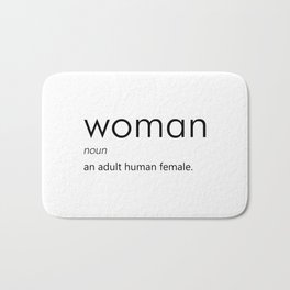 Woman (Definition) Bath Mat | Paygap, Radfem, Liverpool, Feminist, Trans, Radicalfeminism, Definition, Definitionofwoman, Gender, Typography 