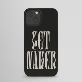 Get Naked: Night Edition iPhone Case