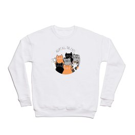 Adopt all the cats Crewneck Sweatshirt