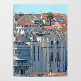 Convento do Carmo. Elevador Sta Justa Lisbon Poster