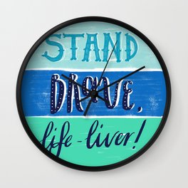 Stand Brave Wall Clock