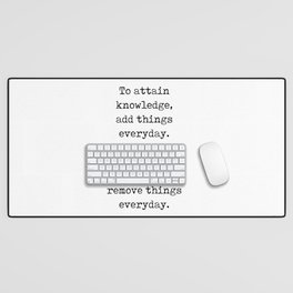 To attain knowledge - Lao Tzu Quote - Literature - Typewriter Print Desk Mat