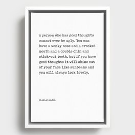 A person who has good thoughts - Roald Dahl Quote - Literature - Typewriter Print Framed Canvas