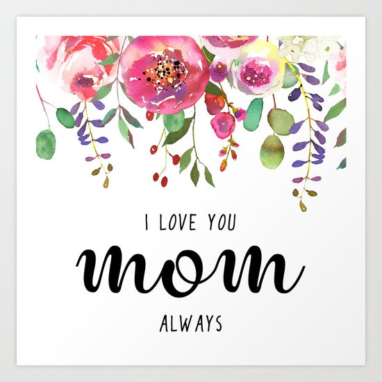 I love you mom | Mother's day Art Print