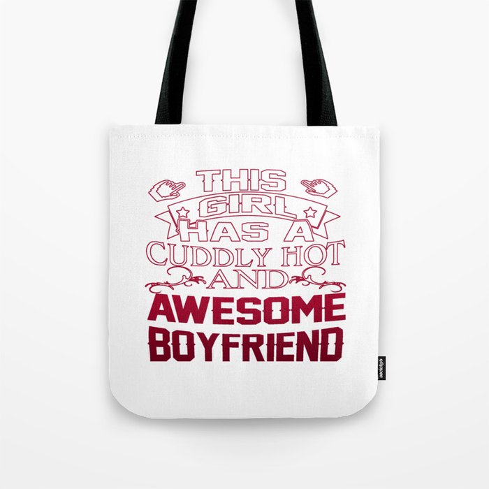 This Girl has an Awesome Boyfriend Tote Bag