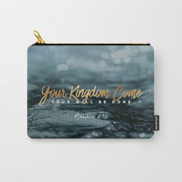 Your Kingdom Come Carry-All Pouch