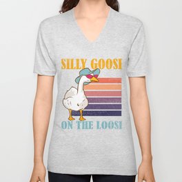 Silly Goose On The Loose Hilarious Saying V Neck T Shirt