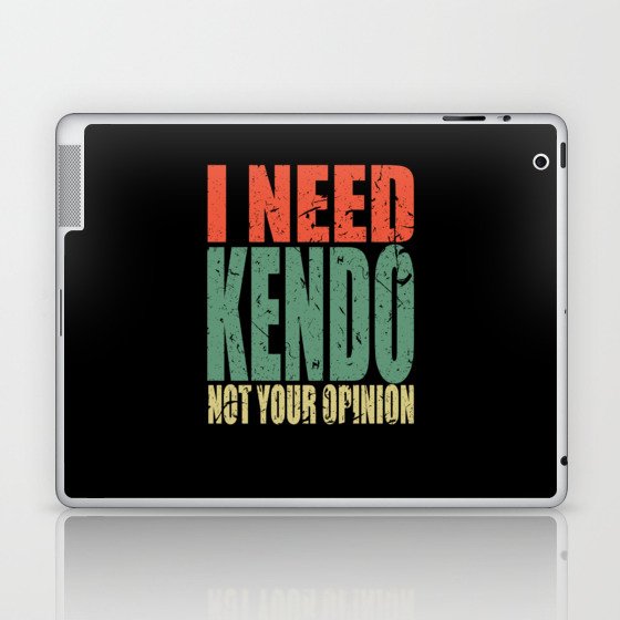 Kendo Saying funny Laptop & iPad Skin