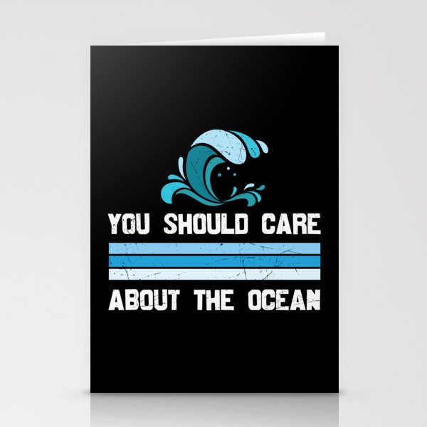 You Should Care About The Ocean Stationery Cards
