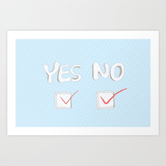 Yes No Art Print