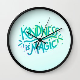 Kindness is Magic Wall Clock