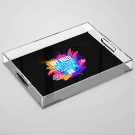 Get Your Glow On Festival Edm Musik Acrylic Tray