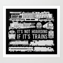 Train Locomotive It's Not Hoarding If It's Trains Vintage Art Print | Trainspotter, Railway, Trainengineer, Railroad, Graphicdesign, Trainspotting, Trainconductor, Modelrailroad, Vintage, Freighttrain 