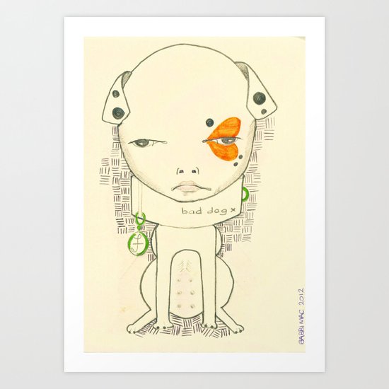 bad dog Art Print