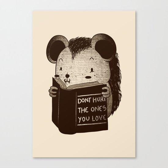 Hedgehog Book Don't Hurt The Ones You Love Canvas Print