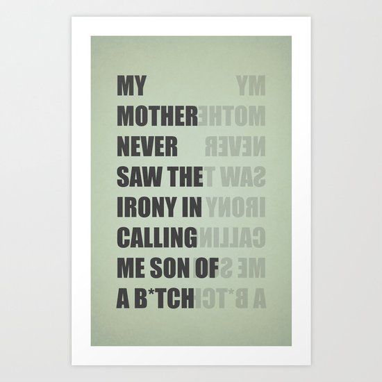 Son of a B*TCH Art Print