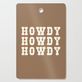 Brown and Beige Howdy Cowboy Design Cutting Board