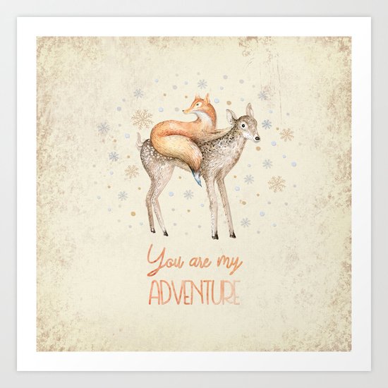 You are my adventure- fox and deer in winter- merry christmas Art Print
