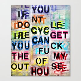 If You Don't Recycle Canvas Print