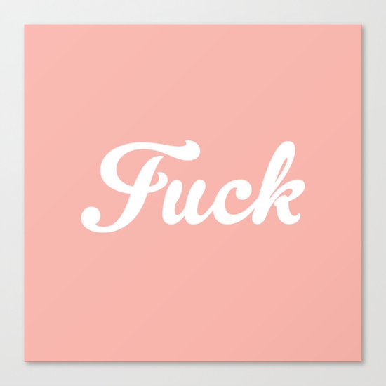 Vintage Peach Rose Pastel Fuck Typography Canvas Print