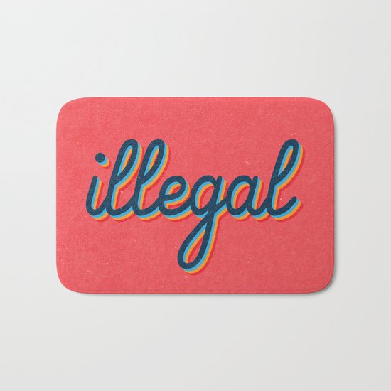 Illegal - pink version Bath Mat