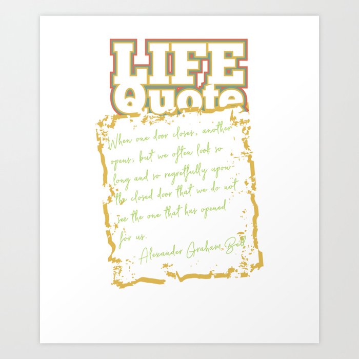 When One Door Closes Another Opens Positive Quote Art Print By