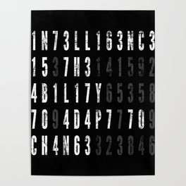 Intelligence Is The Ability To Adapt To Change Poster