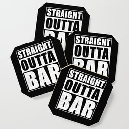Straight Outta Bar Coaster