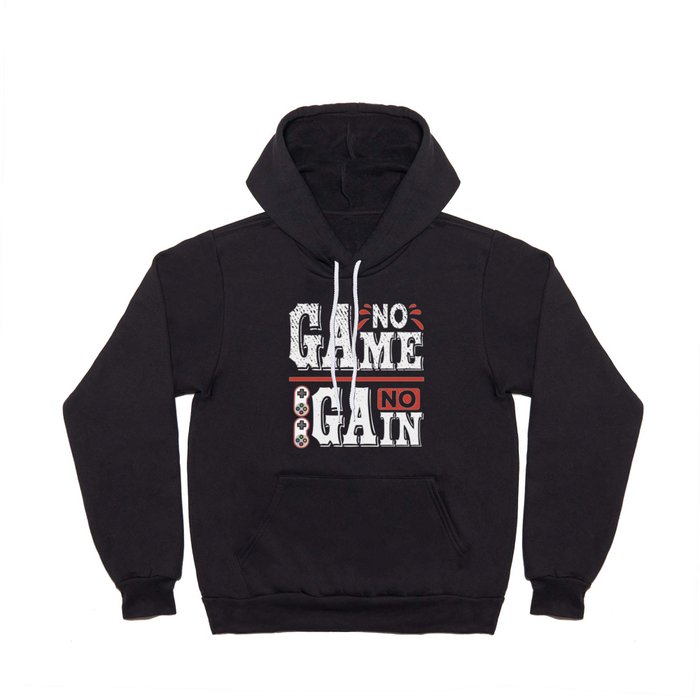 No Game No Gain Cool Quote Hoody