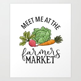 Meet Me At The Farmers Market Art Print