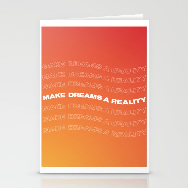 Make Dreams a Reality Stationery Cards
