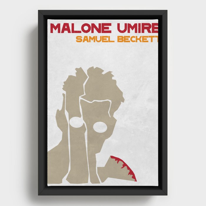 Malone — Samuel Beckett  Framed Canvas