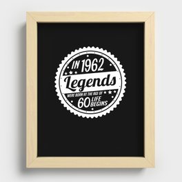 60th birthday funny sayings legend Recessed Framed Print