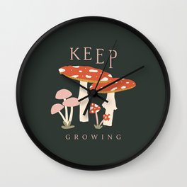 Keep Growing Moosrooms Wall Clock