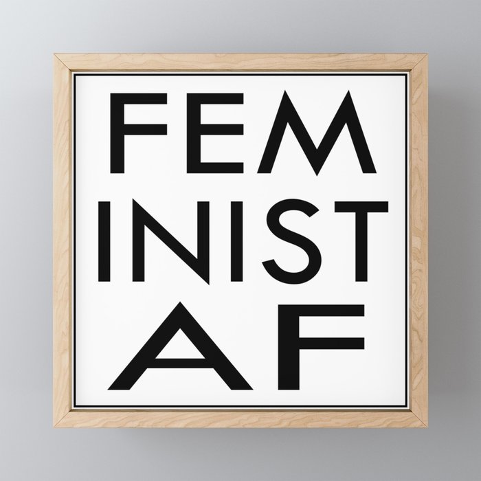 Feminist AF Framed Mini Art Print