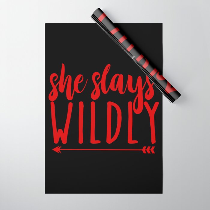 She Slays Wildly Inspirational Quote Wrapping Paper