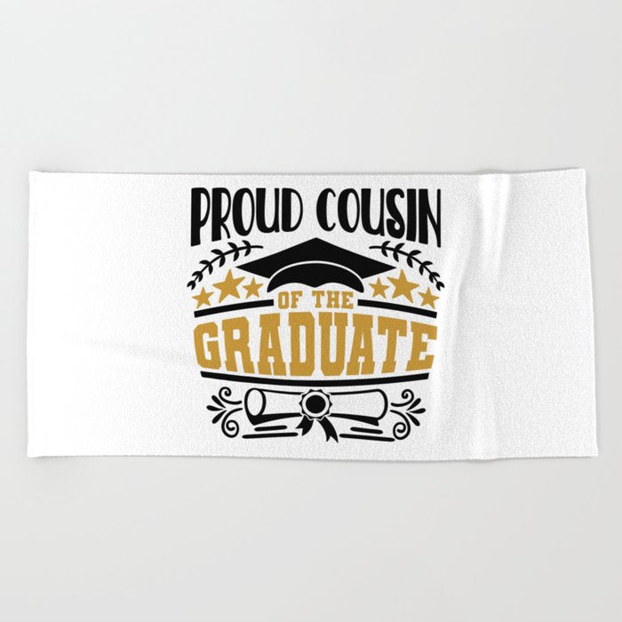 Proud Cousin Of The Graduate Beach Towel