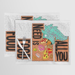 All you need is food Placemat