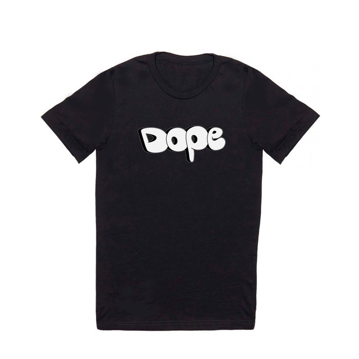 dope with bubble graffiti style tag T Shirt by kirart | Society6