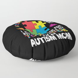 Autism Is A Journey Autism Mom Saying Floor Pillow