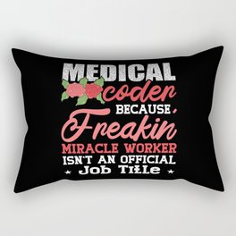 Medical Coder Because Freakin Assistant ICD Coding Rectangular Pillow