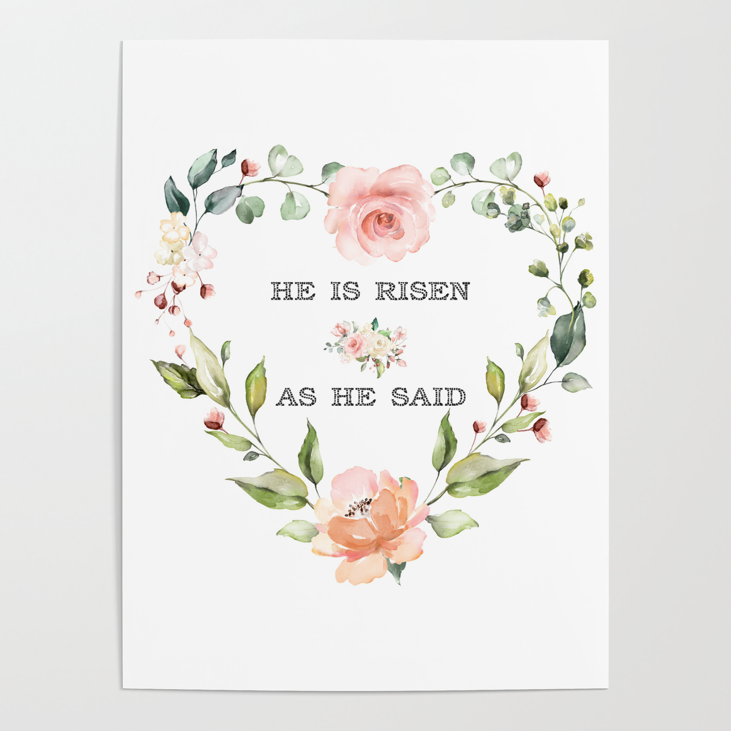 Pink Blush Cream Flowers He Is Risen As He Said Easter Quote Poster By Art4sharing Society6