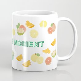 Citrus and a squeezer greetings - "Enjoy the Moment". Coffee Mug