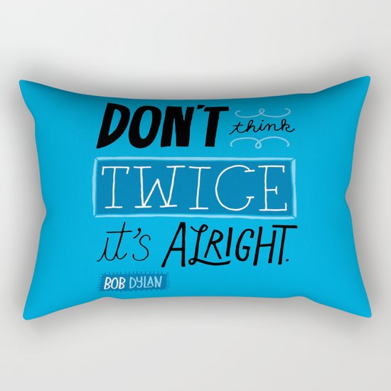 It's Alright. Rectangular Pillow