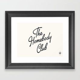 the homebody club Framed Art Print