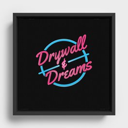Drywall & Dreams Framed Canvas
