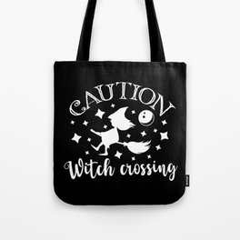Caution Witch Crossing Halloween Funny Cute Tote Bag