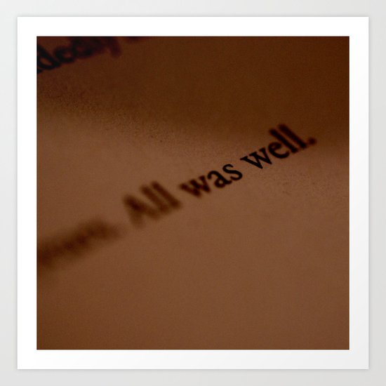 "All Was Well" Art Print