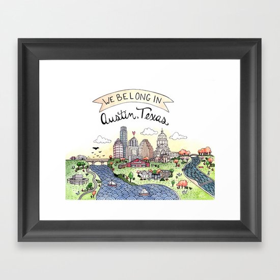 We Belong in Austin Framed Art Print