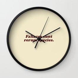 Fallaces Sunt Rerum Species Wall Clock